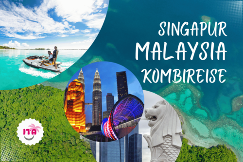 Singapur Malaysia Kombireise